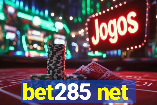 bet285 net